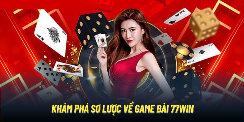 Tại-sao-chọn-game-bài-77WIN-là-cổng-game-đánh-bài-lý-tưởng